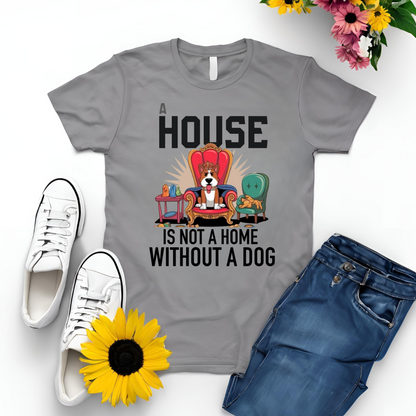 A House is not a home without a Dog