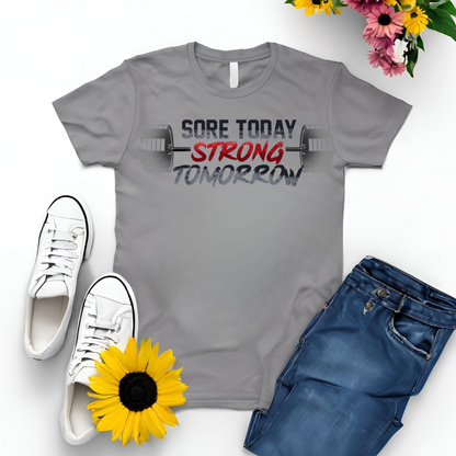 Sore Today Strong Tomorrow